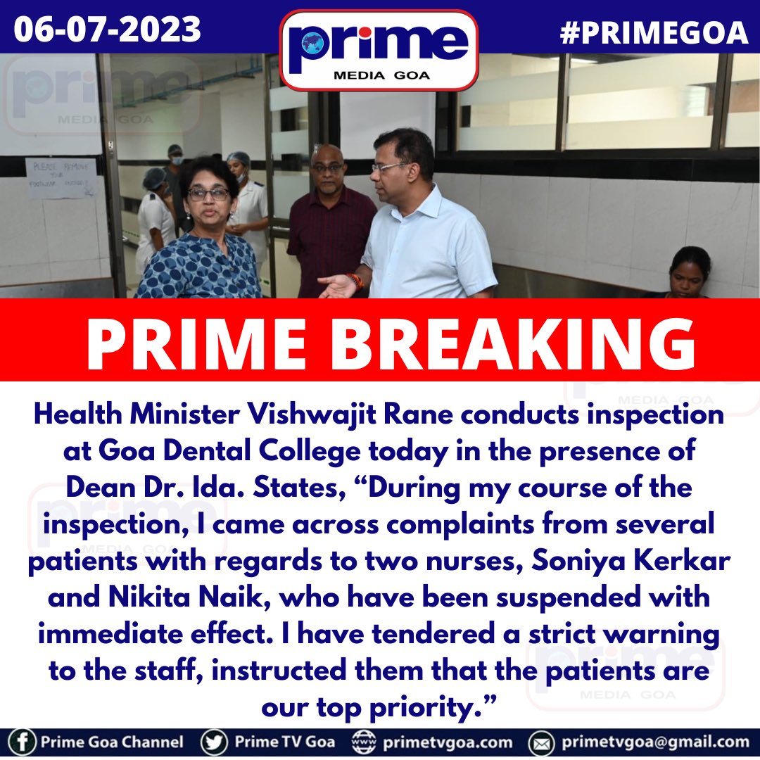 PrimeTVGoa's tweet photo. 🚨 #PRIMEBREAKING : Health Minister Vishwajit Rane conducts inspection at Goa Dental College; Suspends 2 nurses with immediate effect.
@visrane
|| #PRIMEGOA #TV_CHANNEL #GOA #PRIMEUPDATE || https://t.co/j4N2M7EQlf