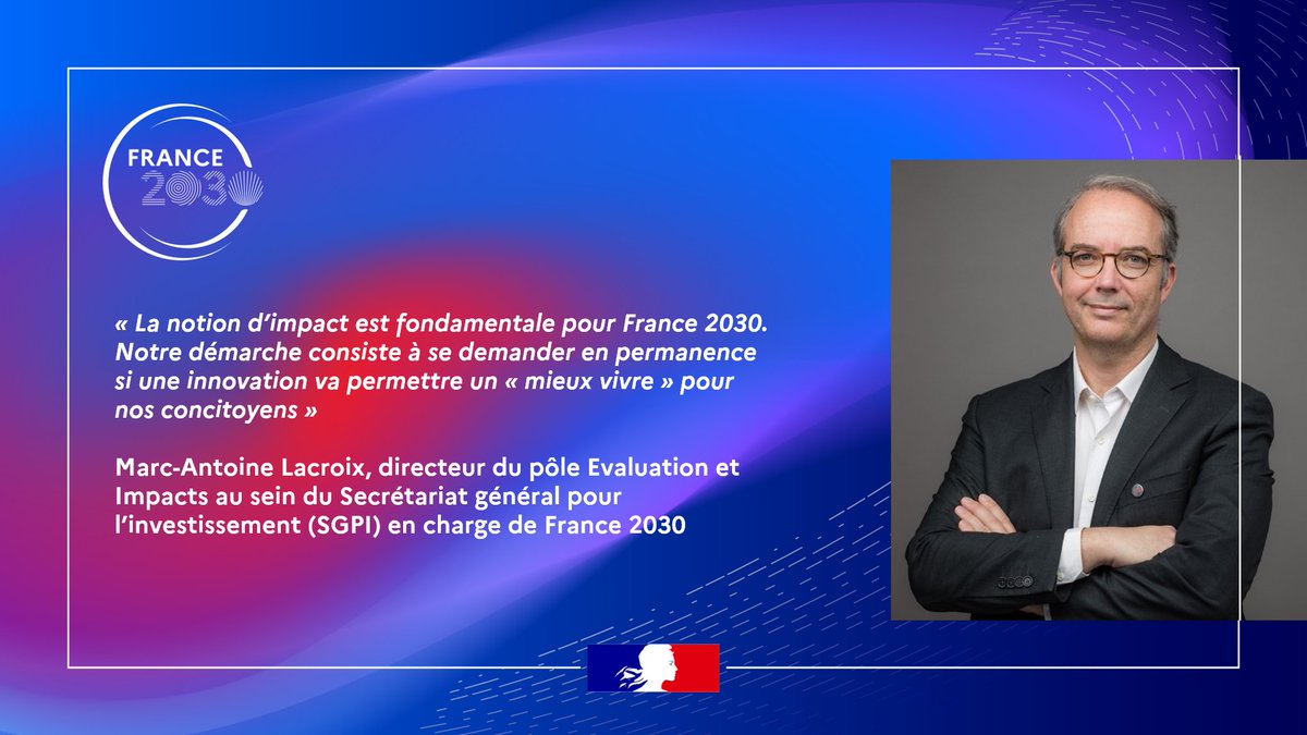 💬« La notion d’impact est fondamentale pour #France2030. Notre démarche consiste à se demander en permanence si une innovation va permettre un « mieux vivre » @ Marc-Antoine Lacroix, directeur du pôle Évaluation et Impacts au <a href="/SGPI_avenir/">Secrétariat général pour l’investissement</a> ➕ gouvernement.fr/la-notion-d-im…