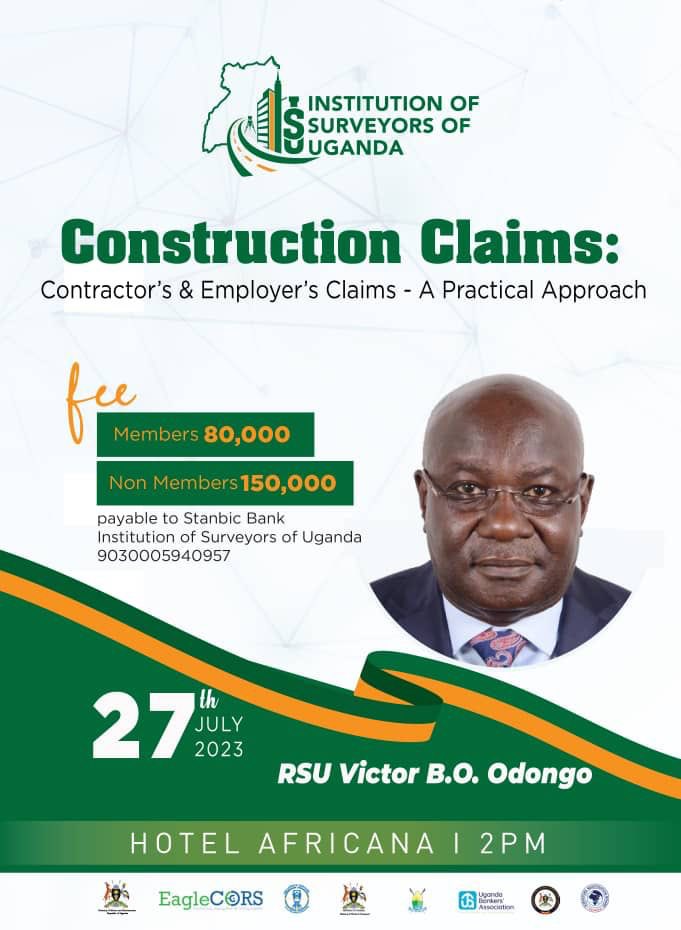CPD happening on 27/07/2023 at Hotel Africana 

Topic: Construction Claims: Contractor’s &amp; Employer’s Claims- A Practical Approach

Fee: UGX 80,000 at 2:00pm