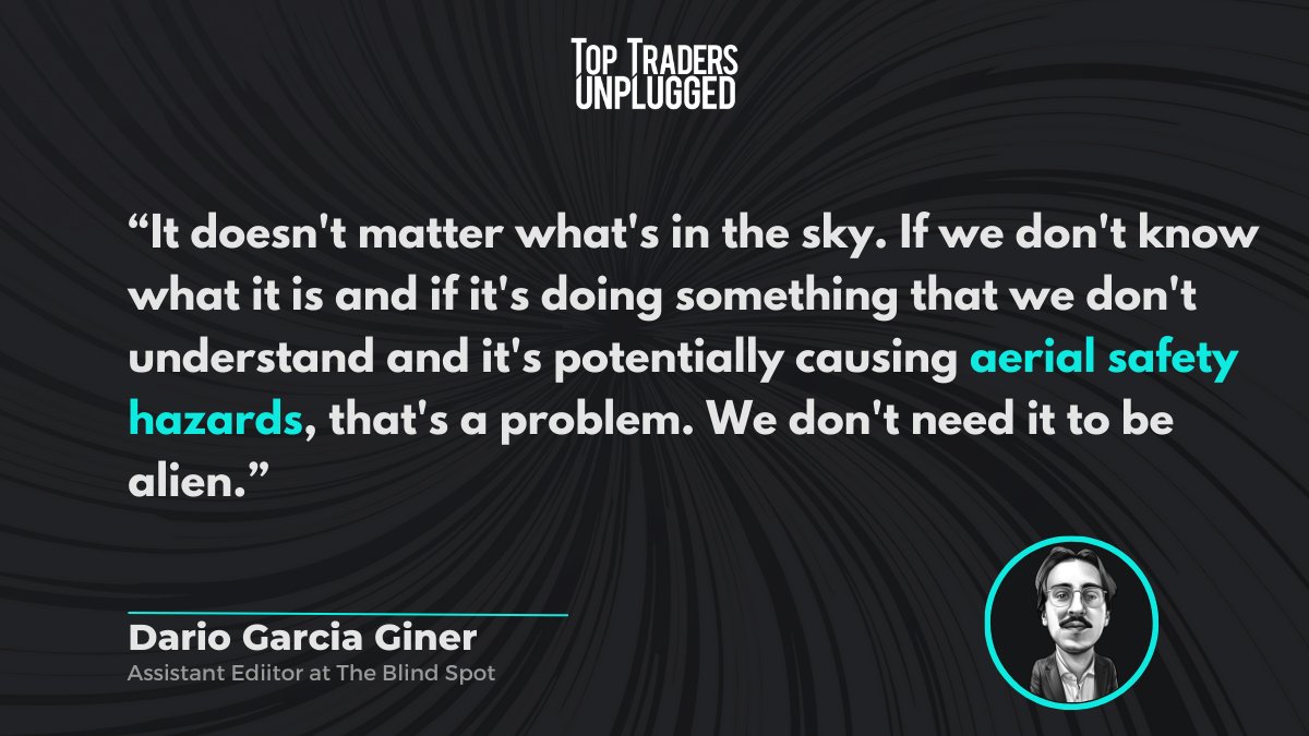 TopTradersLive's tweet image. Sky's the limit? Not anymore! Join @daviddorr and @theblindsp0t's @izakaminska &amp;amp; @Dario_GGarcia as they dive into the pressing issue of aerial safety amidst the rising encounters with unexplainable objects. #AerialSafety #UnexplainedPhenomena