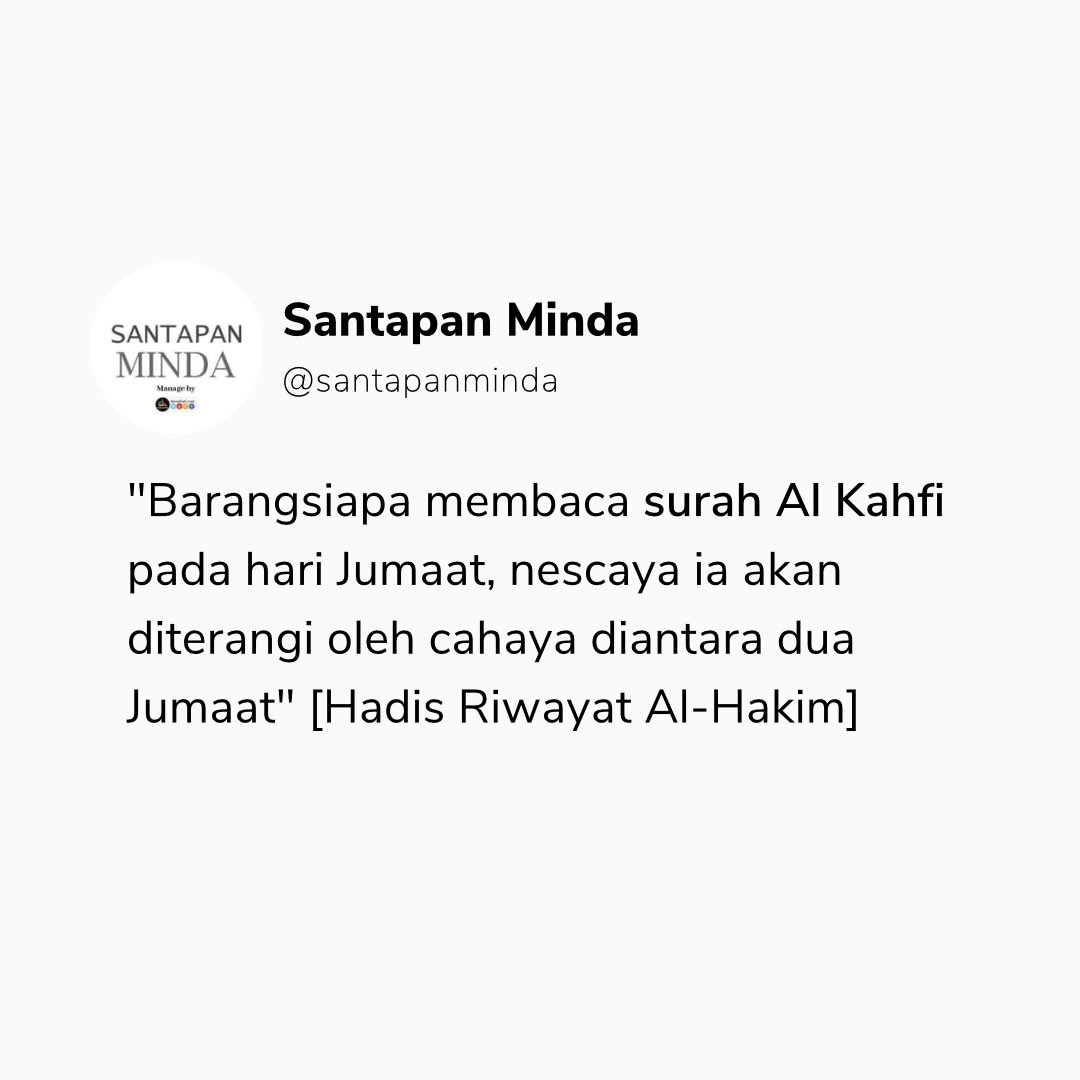 SantapanMinda's tweet photo. Jangan lupa baca surah Al Kahfi pada hari Jumaat. ✨ https://t.co/qzt3SMaLOD