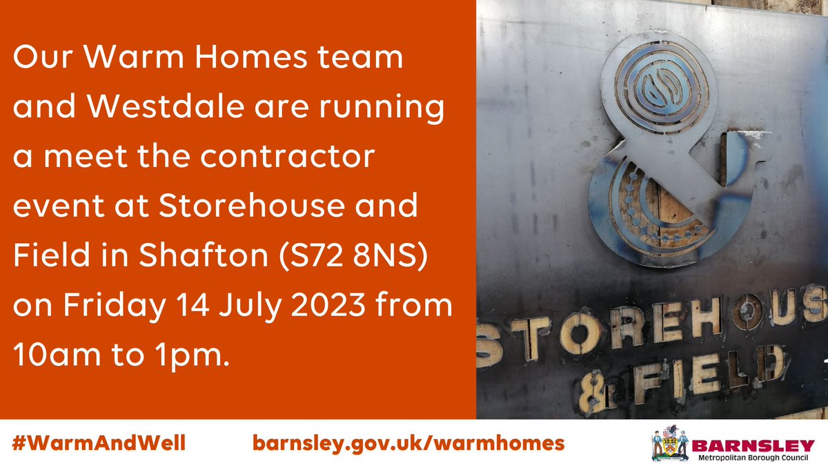Our Warm Homes team and @WestdaleLtd have an event at Storehouse & Field (S72 8NS) on Fri 14 Jul, 10am-1pm. Westdale install external wall insulation free for qualifying households eligible for insulation grants. See barnsley.gov.uk/warmhomes for more info or call 01226 773366.