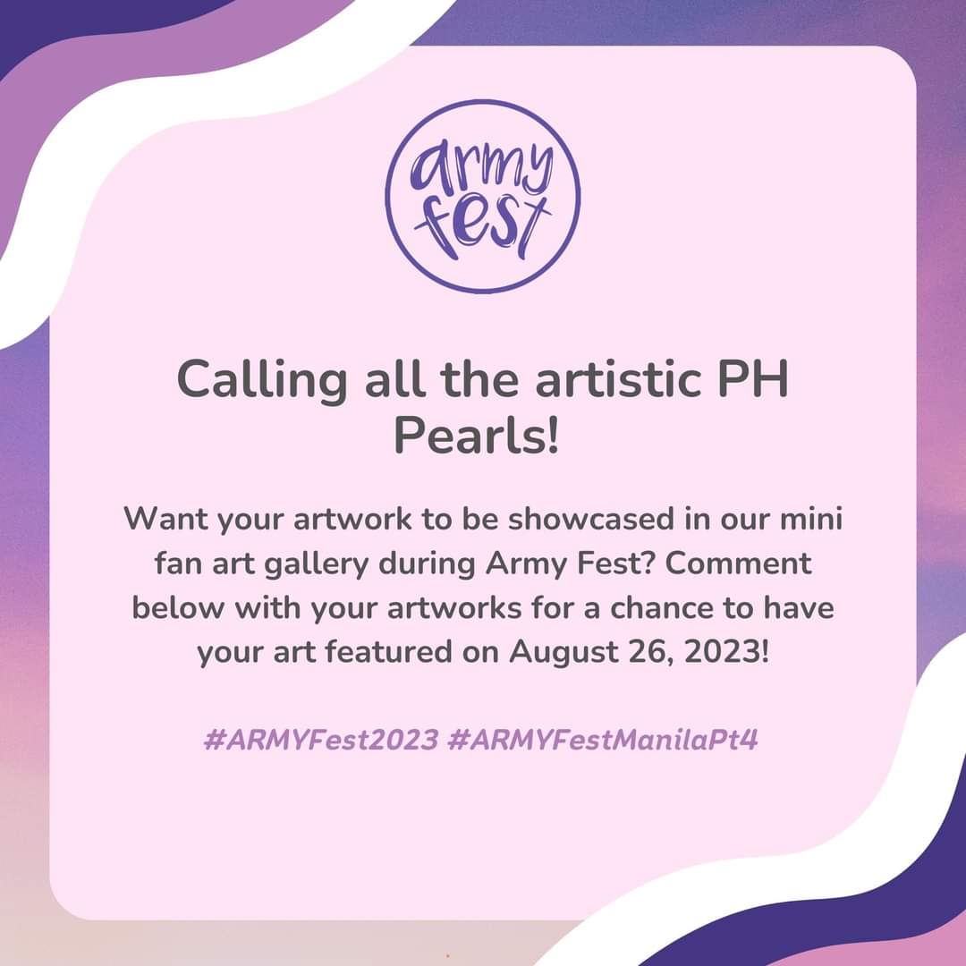 BTSARMYFest's tweet photo. 📣 Get chance to have your art featured on August 26, 2023! Comment below with your artworks

Join Armyfest in Manila Pt. 4 on Aug 26, 2023

Grab your tickets now: https://t.co/yAL1kn3IoT

#ARMYFest2023 #ARMYFestManilaPt4 https://t.co/lGBphbQN85
