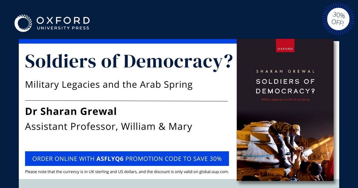 Sharan Grewal (@sh_grewal) on Twitter photo My friends, it is finally happening. After 10 years in the making, my book is coming out with <a href="/OxUniPress/">Oxford University Press</a> on July 25!
"Soldiers of Democracy? Military Legacies and the Arab Spring"
Summary and reviews here: global.oup.com/academic/produ…
Discount code below to pre-order with 30% off! My friends, it is finally happening. After 10 years in the making, my book is coming out with <a href="/OxUniPress/">Oxford University Press</a> on July 25!
"Soldiers of Democracy? Military Legacies and the Arab Spring"
Summary and reviews here: global.oup.com/academic/produ…
Discount code below to pre-order with 30% off!