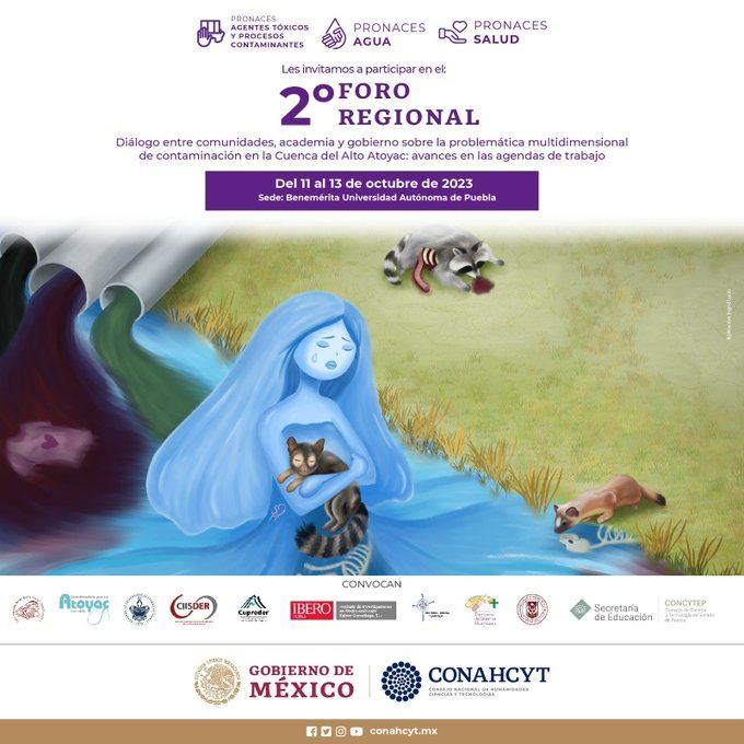 🔵 #Conahcyt mediante #Pronaces ATPC, Agua y Salud, organiza el 2º Foro Regional “Diálogo entre comunidades, academia y gobierno sobre la problemática multidimensional de contaminación en la Cuenca del Alto Atoyac: avances en las agendas de trabajo”.

🗓️ 11 al 13 octubre de 2023.