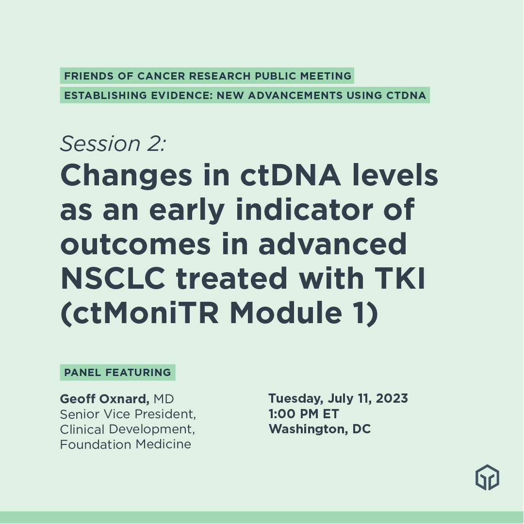 Next week at the @CancerResrch Public Meeting – join Foundation Medicine’s @geoff_oxnard, SVP, Clinical Development for the session “Changes in ctDNA levels as an early indicator of outcomes in advanced NSCLC treated with TKI (ctMoniTR Module 1)”: bit.ly/3pxoB5c
