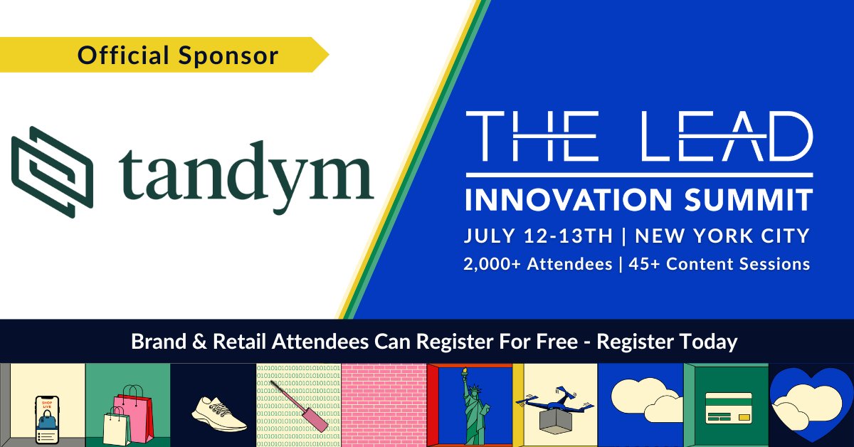 Tandym is excited to announce we are a sponsor at #TheLeadSummit this year! Come see us at booth #719! hubs.la/Q01WXD6N0 #TheLeadInnovationSummit #TLIS #DirectToConsumer #D2C #DTC #Marketing #Ecommerce #RetailTech