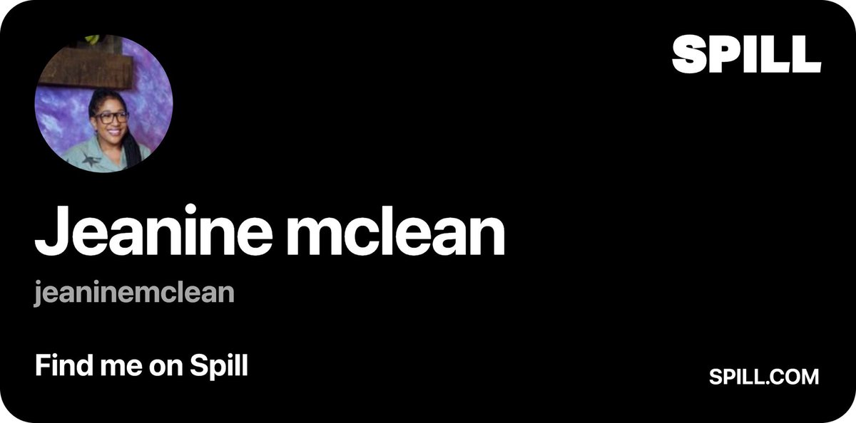 Check out my profile at spill.com/p/jeaninemclea…
