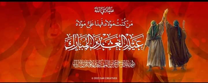 [Praise be to Allah, who blessed us to be among -those who cling and hold to the "Wilayaat" (love, friendship and authority) of Ameer Al Momineen and all the Imams, peace be on them all.]

Ghadeer Mubarak ❤️