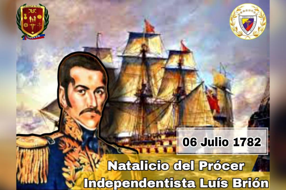 #06Jul 1782 Nació en Curazao El Almirante Luis Brión
Héroe de la Guerra de Independencia, era un rico comerciante, pero abandonó todo para unirse a la causa republicana, junto a Bolívar desempeñó un importante papel en la campaña del Orinoco y en la toma de Angostura.