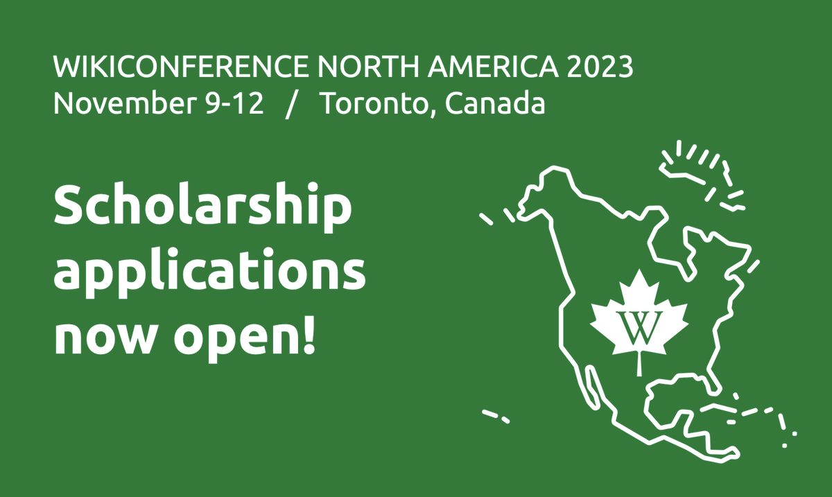 WikiConNA's tweet photo. Scholarship applications are now open for #WikiConferenceNA 2023, happening November 9-12 in Toronto!

Any active #Wikimedian in NA is eligible to apply to have their travel and/or accommodations covered for the event. If interested, please visit https://t.co/DozxZYTN8q to apply. https://t.co/5A0J5bCe4r