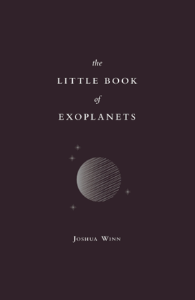 Professor @JoshWinn314 is publishing, 'The Little Book of Exoplanets' on July 11th!  The book, written for the general public, is a concise and accessible introduction to exoplanets that explains the cutting-edge science behind recent discoveries. More info in bio.