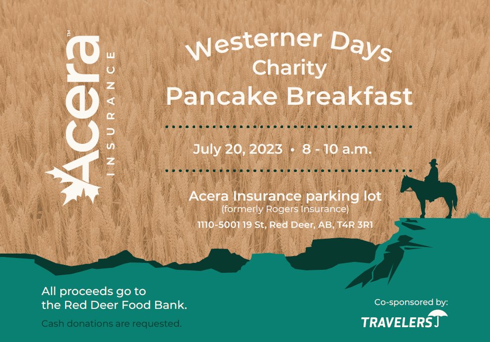Mark your calendars for Thursday, July 20! We will be hosting our Red Deer Westerner Days Charity Breakfast!

Together with our co-sponsor <a href="/TravelersCanada/">Travelers Canada</a>, we’ll be serving up some tasty flapjacks with a cash donation to the Red Deer Food Bank.