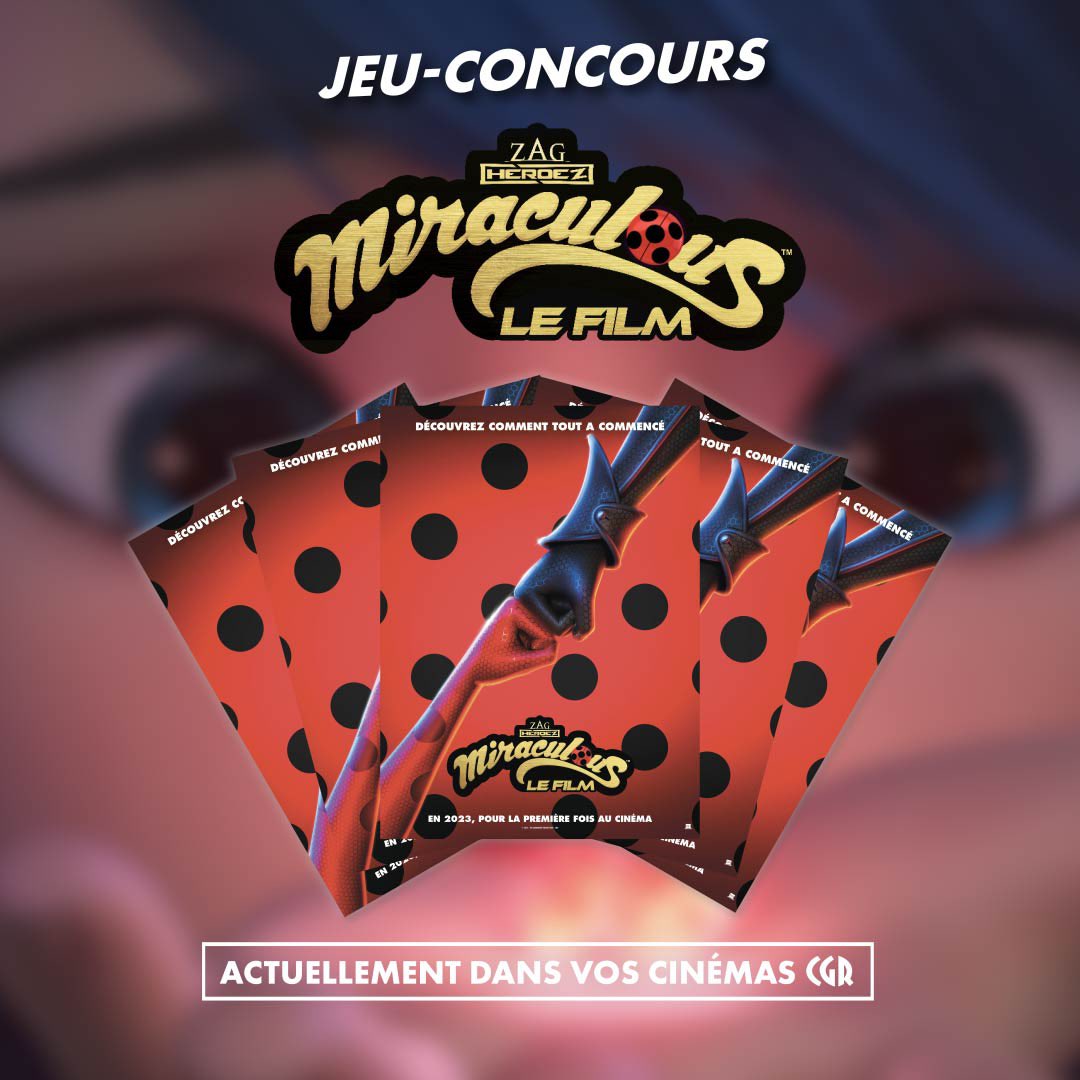CGRCinemas's tweet photo. MIRACULOUS - LE FILM est actuellement dans tes cinémas CGR. Pour l’occasion tente de remporter une affichette du film
Pour participer :
👉 Follow @CGRCinemas
👉 RT
👉 Augmente tes chances en partageant le post
Tirage au sort le 13 juillet sur les réseaux sociaux CGR. https://t.co/tifEXDUz9x
