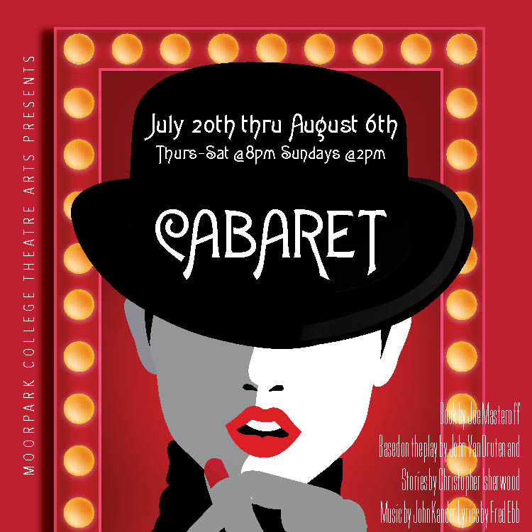 MoorparkCollege's tweet photo. Tickets on sale NOW for CABARET at the PAC! This Tony Award-winning musical runs July 20th thru August 6th. Thurs-Sat @8pm  Sunday Matinees @2pm. Order tickets online for 20% off. https://t.co/U4COLxrITm. Bring your friends and don't miss it. https://t.co/JrY8uknfqa
