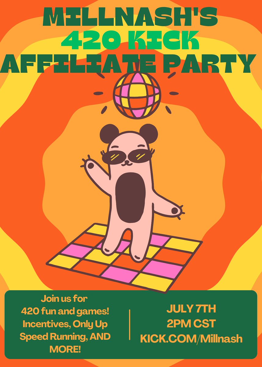 TOMORROW JULY 7TH 2PM CST

KICK 420 AFFILIATE PARTY

EVERY 5 SUBS I TAKE A HIT

INCETIVES, AND MORE!