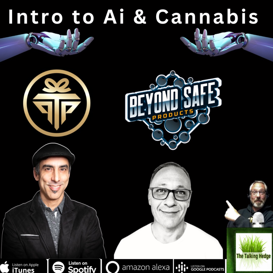 The Talking Hedge | Cannabis and Artificial Intelligence is out. Check it out here: thetalkinghedgepodcast.com