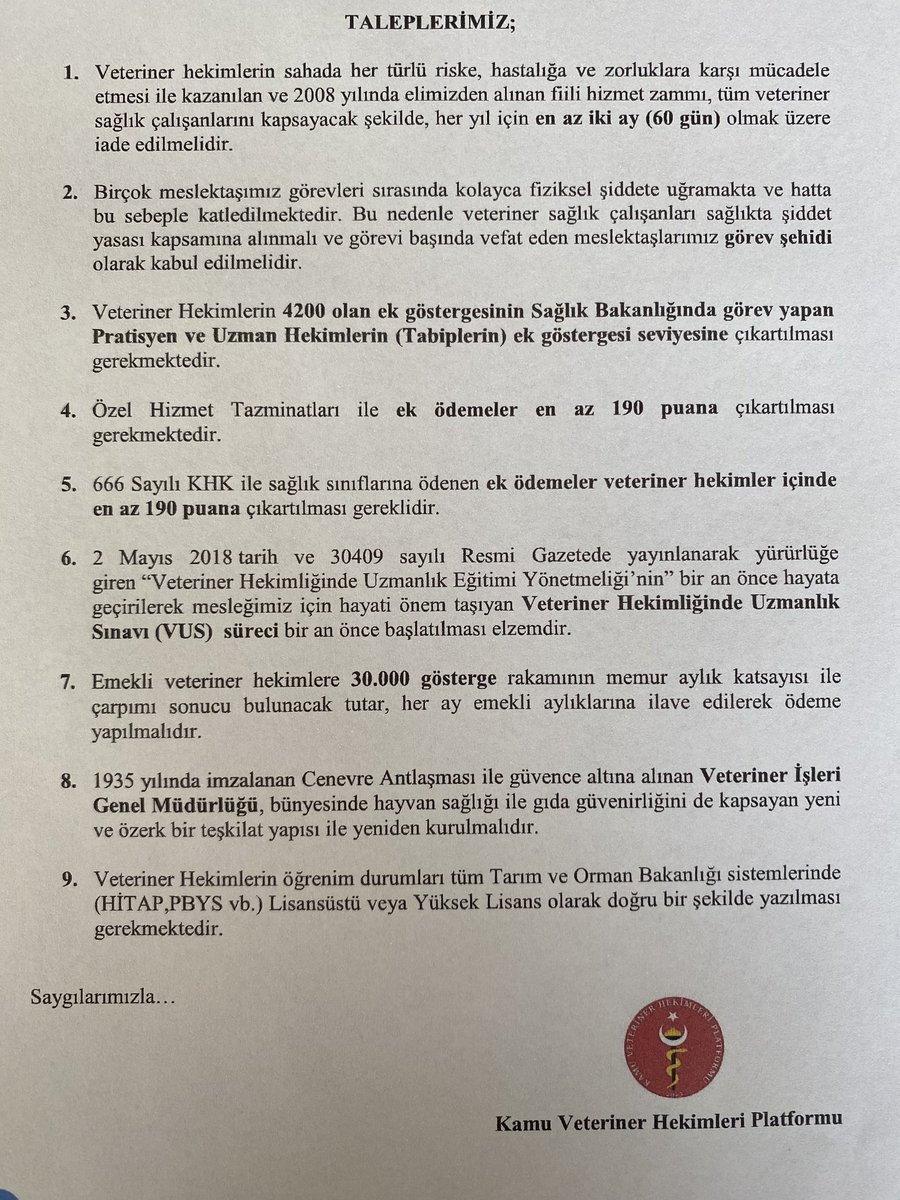 "Kamu Veteriner Hekimleri, ücret konusunda kendileri ile emsal mesleği icra eden Kamu Beşeri Hekimlerinin çok altında kaldı. Bu adaletsizlik zaman kaybetmeden çözüme kavuşturulmalıdır. Vet. Hekimler, halk sağlığı, hayvan sağlığı gıda ve çevre sağlığının teminatıdır. "