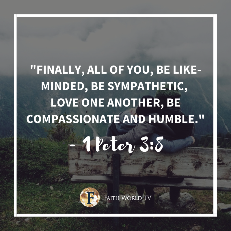 Faithworldtv's tweet photo. "Finally, all of you, be like-minded, be sympathetic, love one another, be compassionate and humble." 
- 1 Peter 3:8 ❤️🙏 #Bible #faithworldtv #christian https://t.co/Jf21KAzc5u