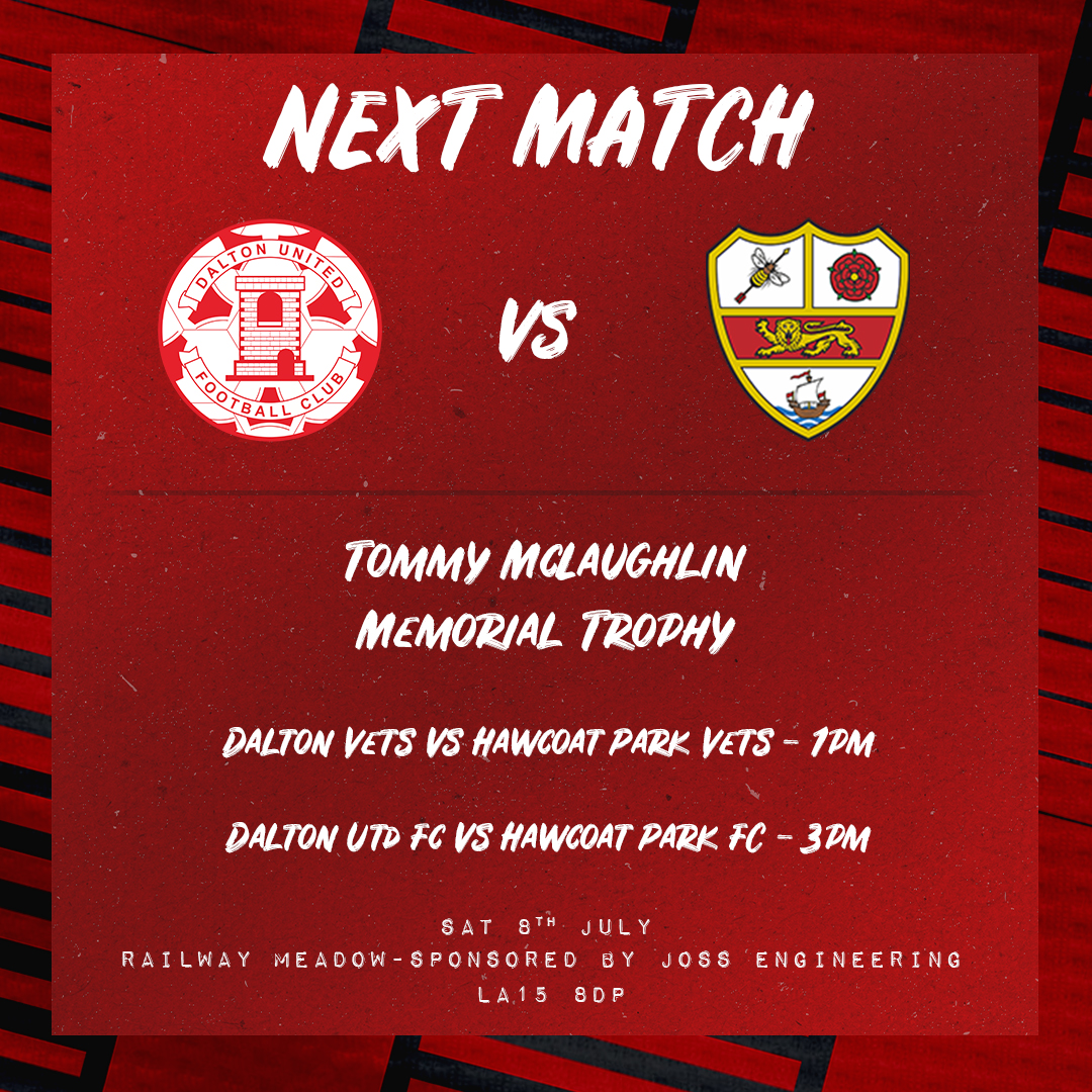 𝗡𝗘𝗫𝗧 𝗠𝗔𝗧𝗖𝗛...Tommy McLaughlin Memorial Trophy! 🆚 @Hawcoat_ParkFC vets 🏟 Railway Meadow, Sponsored by Joss Engineering 📅 Saturday, 8th July ⏰ 1:00pm 🆚 @Hawcoat_ParkFC 🏟 Railway Meadow, Sponsored by Joss Engineering 📅 Saturday, 8th July ⏰ 3:00pm