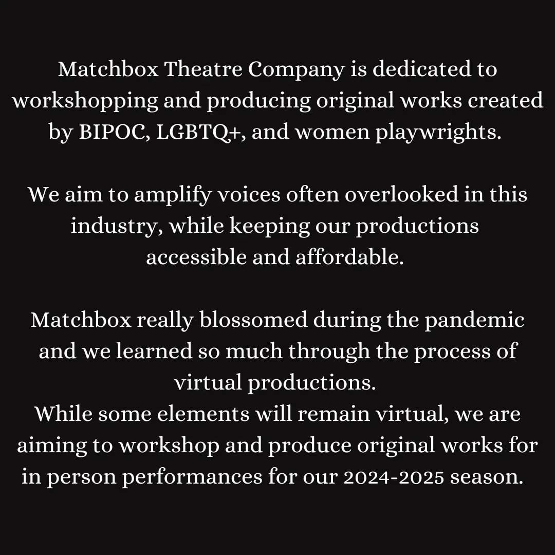 TheatreMatchbox's tweet photo. Matchbox Theatre Company is dedicated to workshopping and producing original works created by BIPOC, LGBTQ+, and women playwrights.

We aim to amplify voices often overlooked in this industry, while keeping our productions accessible and affordable. https://t.co/akDrFsvJKD