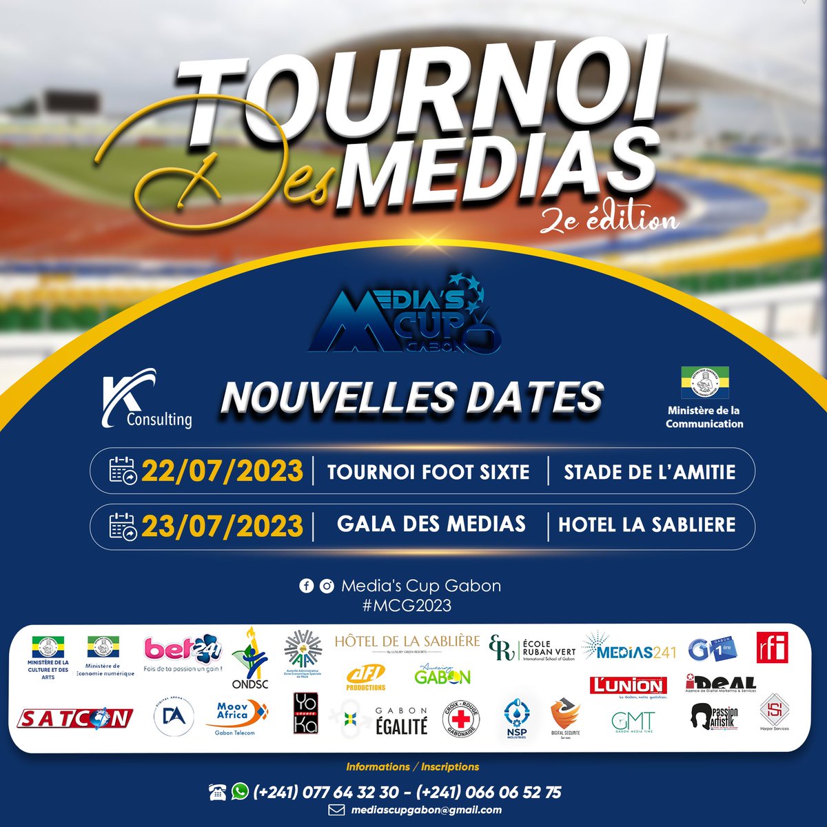 Pour des raisons indépendantes de notre volonté, nous avons dû décaler la date de la 2e édition de la <a href="/MediasCupGabon/">Media's Cup Gabon</a> 

NOUVELLES DATES 

✅ 22 juillet (Stade de l’Amitié Angondjé)

⚽️ Tournoi de foot, 9h-18h

✅02 juillet (Hôtel Sablière)

🏆 Gala des Médias 

#Gabon #MCG2023