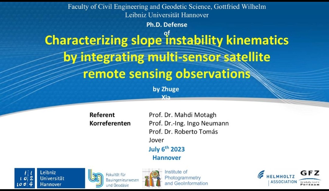 Congratulations to  Zhuge Xia for a successful defense of his PhD dissertation entitled 'Characterizing #slope #instability #kinematics by integrating multi-sensor #satellite #remotesensing observations