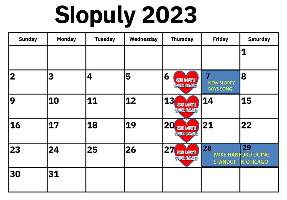 Today is the first <a href="/TheSloppyBoys/">The Sloppy Boys 📀</a> Band Thursday in Slopuly! There are only three more Band Thursdays after that this month, so don't waste a minute of today.
Also, there is a new Sloppy Boys song coming out at midnight.