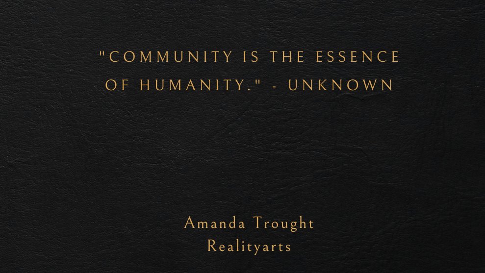 Realityarts's tweet photo. "Community is the essence of humanity." - Unknown

#quotes #quotesoftheday #weeklyquotes #realityarts #creativity #community #InspirationalQuotes #dailyreminders https://t.co/tUVbeVX7q8