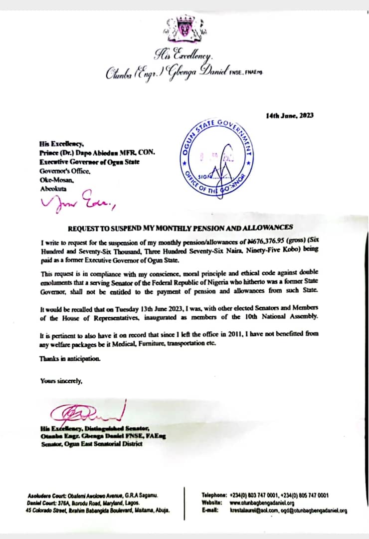 After my inauguration at the Senate, I wrote H.E Prince Dapo Abiodun MFR, CON on June 14, 2023, to notify him of my decision to have the monthly payment of N676,376.95kobo being gross payment for my pension and allowances as former governor of the Ogun State suspended