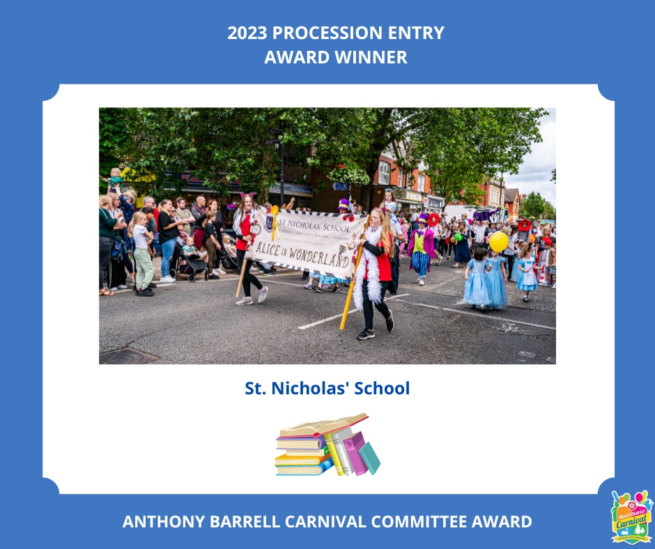 Late last year we were saddened to hear of the passing of our Vice President &amp; former Treasurer, Anthony Barrell.

The Carnival Committee has established the Anthony Barrell Award in his memory &amp; we are pleased to announce the winner of this award in 2023 is St. Nicholas' School.