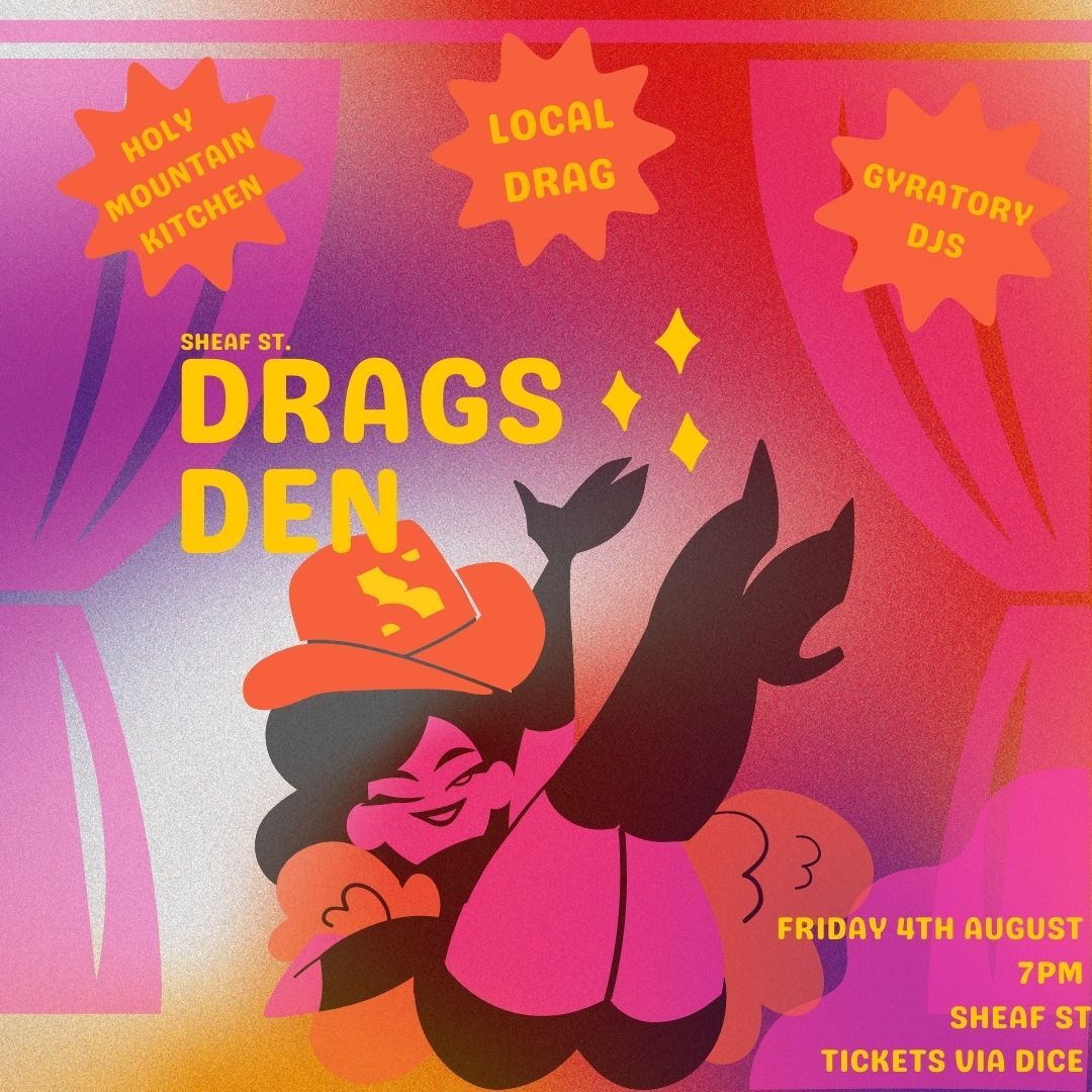 Kicking off Pride with a BANG 💥 Introducing Sheaf St. Drags Den, an evening of delicious food, Drag and DJ's! Join us for Pride Weekend celebrations with The Holy Mountain cooking up tasty tacos and performances from locally loved drag artists. 👉 🎟️ link.dice.fm/Vb21cd2a5c1a