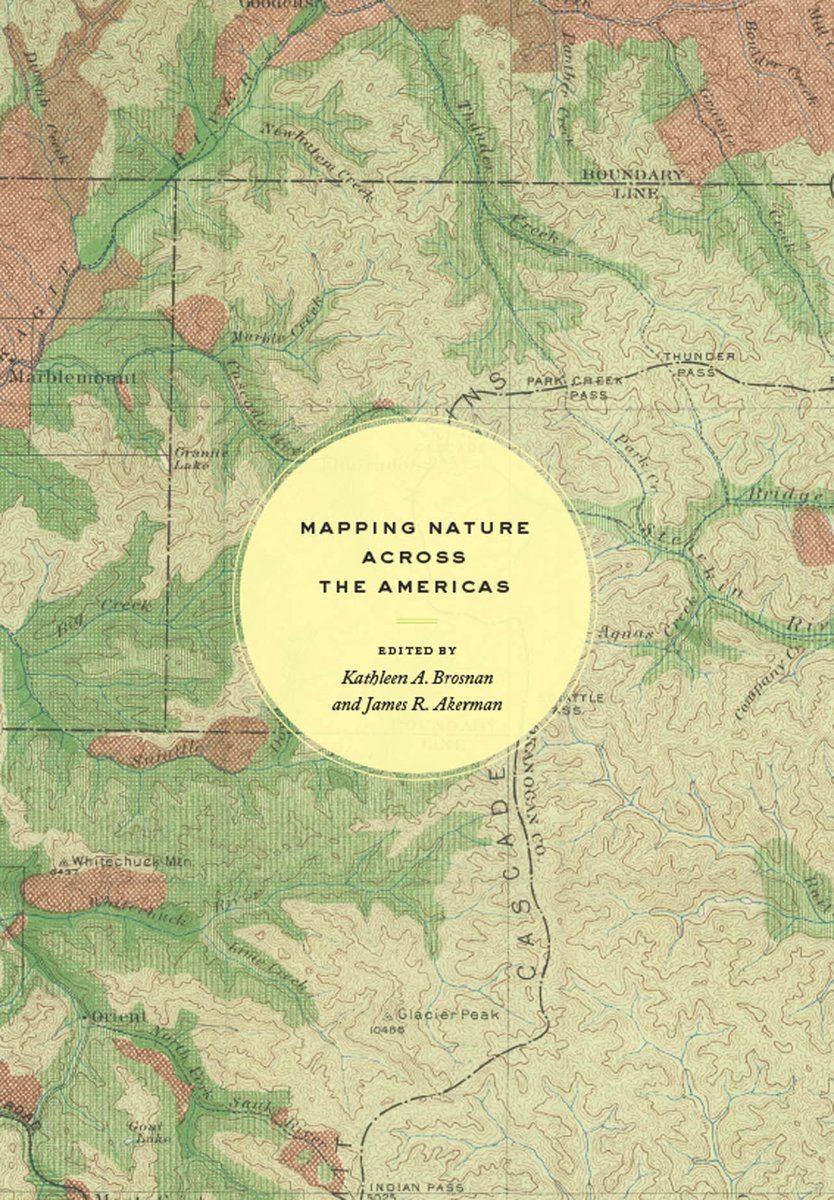 #historiaambiental #envhist 

Mapping Nature across the Americas
editado por Kathleen A. Brosnan y James R. Akerman