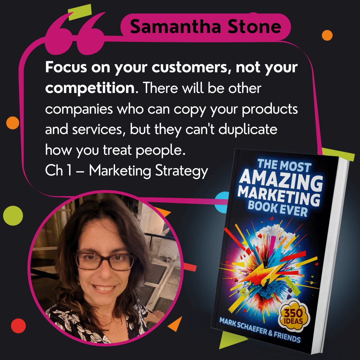 In Chapter 1 of The Most Amazing Marketing Book Ever, @samanthastone talks marketing strategy. One highlight is to focus on your customers, not your competition! Get your copy & 349 more tips here (or DM me!): bit.ly/TMAMBE_MEMS #TMAMBE #AmazingMarketingBook #marketing