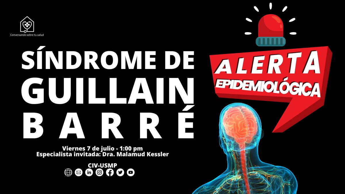 CIV_USMP's tweet photo. 🌡️ Este viernes 7 de julio, a la 1:00 pm, no te pierdas "Conversando sobre tu salud" con la Dra. Malamud Kessler, quien hablará sobre el síndrome de Guillain-Barré. Aprende sobre esta enfermedad del sistema nervioso con una experta en neurología.  #GuillainBarre #Medicina https://t.co/n6syHbgc7t