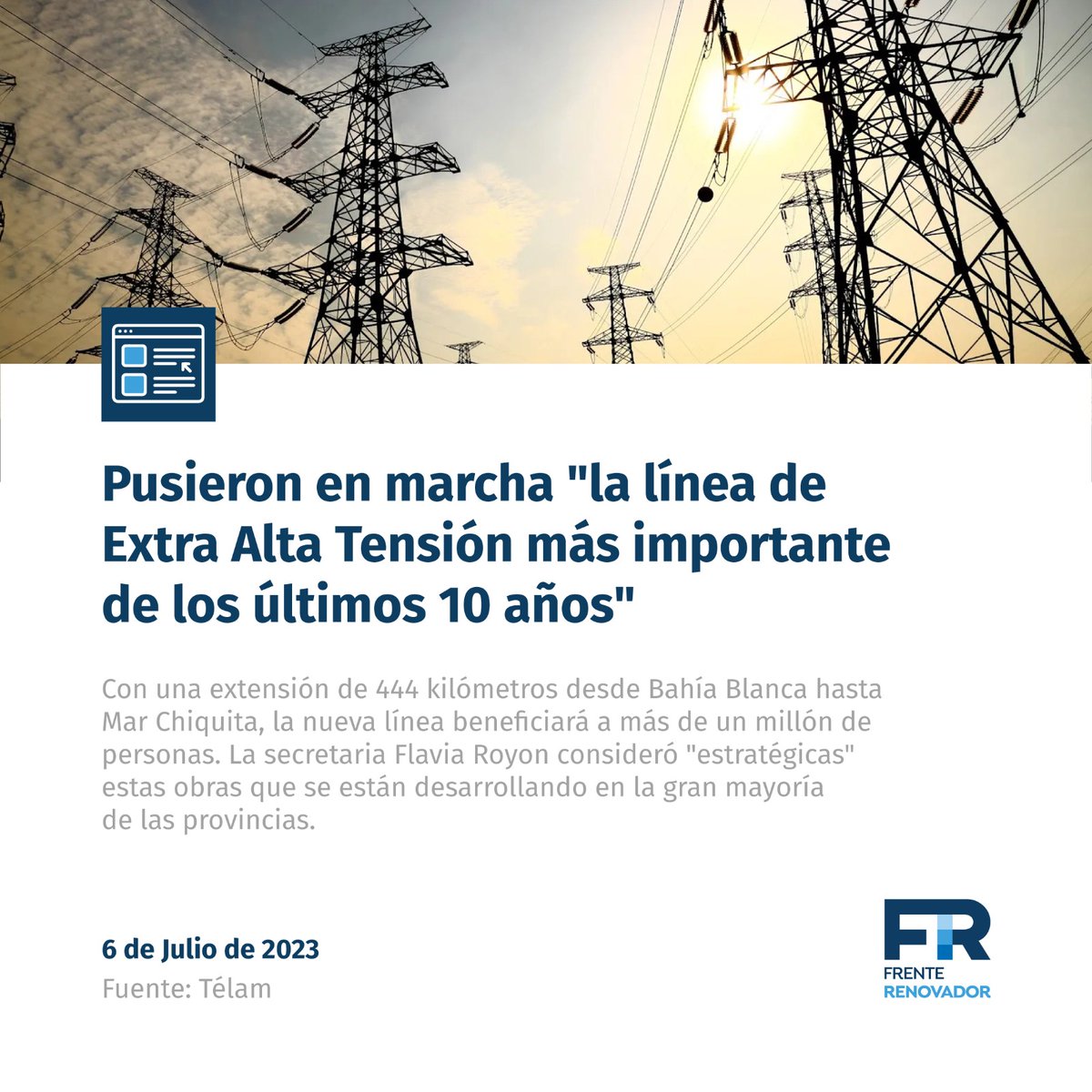 FrenteRenovador's tweet photo. DESARROLLO ESTRATÉGICO

La reactivación de obras de transmisión de energía mejora el servicio eléctrico para más de un millón de personas.

Gran trabajo de @SergioMassa junto a @FlaviaRoyon para la #TransiciónEnergética del país. 👏🇦🇷

🔗 https://t.co/XFmavVUhGP

#CreoEnArgentina https://t.co/jZmi41UoVM