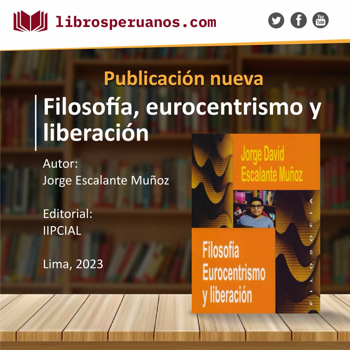 #LibrosPeruanos 📖 

En medio del cambio geopolítico hacia un mundo multipolar, el libro “Filosofía, eurocentrismo y liberación”, de Jorge Escalante Muñoz, nos muestra una reflexión esencial sobre nuestra tradición filosófica. 

Mira más detalles aquí: acortar.link/nlKhye