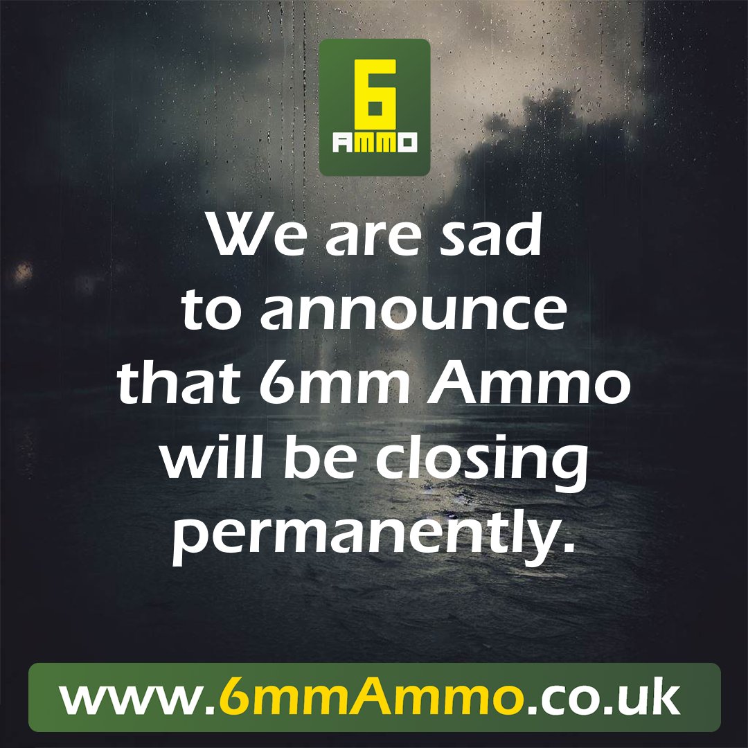 6mmAmmo's tweet photo. We are sad to announce that 6mm Ammo is closing down after 8 years. Thank you for your loyalty and support.

As a farewell gesture, we are having a closing sale on our website. Details to follow.

For business enquiries, email quartermaster@6mmammo.co.uk

#Airsoft #ClosingSale https://t.co/ox8LkDBHfr