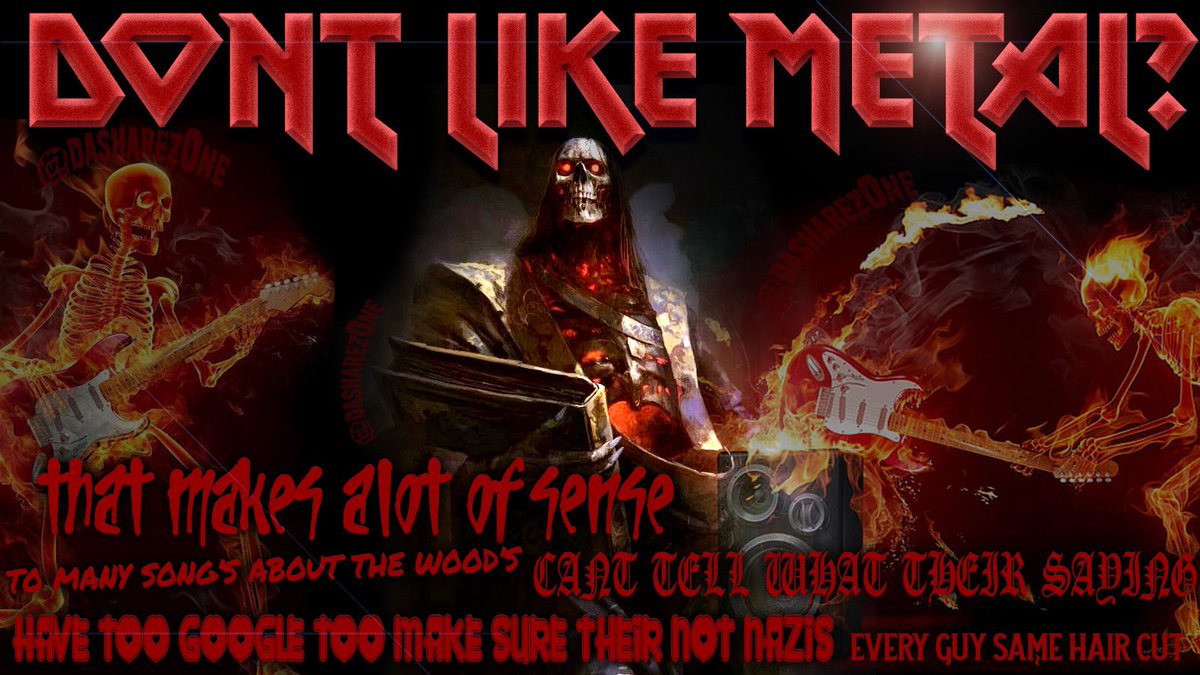 dasharez0ne's tweet photo. DONT LIKE METAL ? - https://t.co/GfqwqHWv7Y ADMIN https://t.co/od6pOEudOv