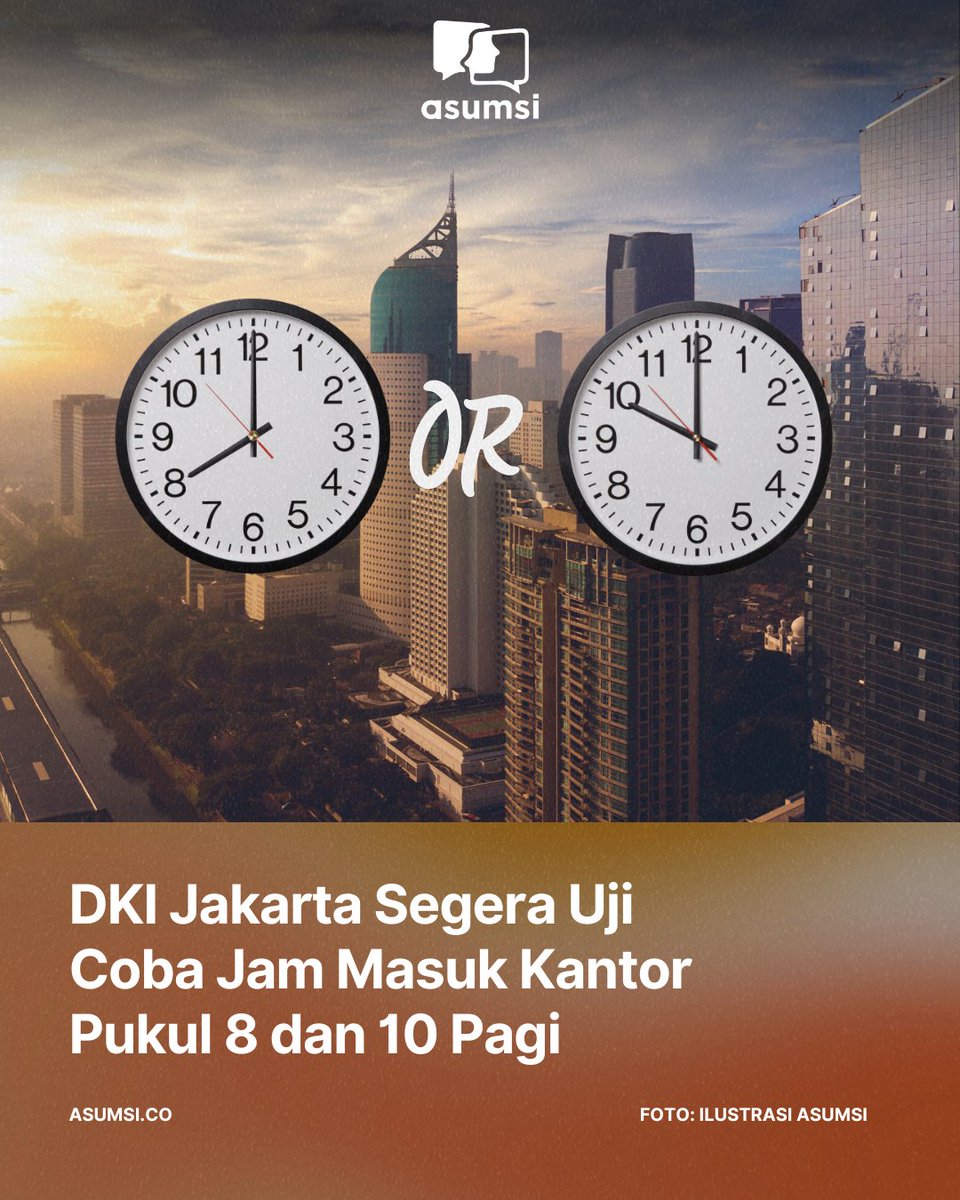asumsico's tweet photo. Pemprov DKI Jakarta berencana segera melakukan uji coba pembagian jam masuk kantor dua sesi waktu, guna mengurai kemacetan lalu lintas di ibu kota. https://t.co/hXCRNW4QXy