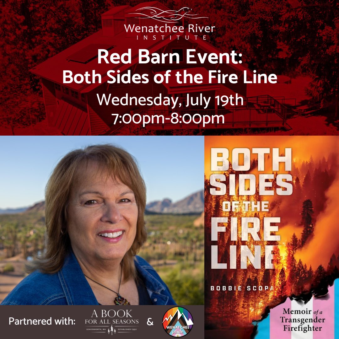 Join WRI, @ABookFAS, and @WenatcheePride to welcome retired firefighter and author, Bobbie Scopa. Both Sides of the Fire Line is her uplifting memoir of bravely facing the heat of fierce challenges, professionally and personally. #wenatcheeriverinstitute #redbarnevent