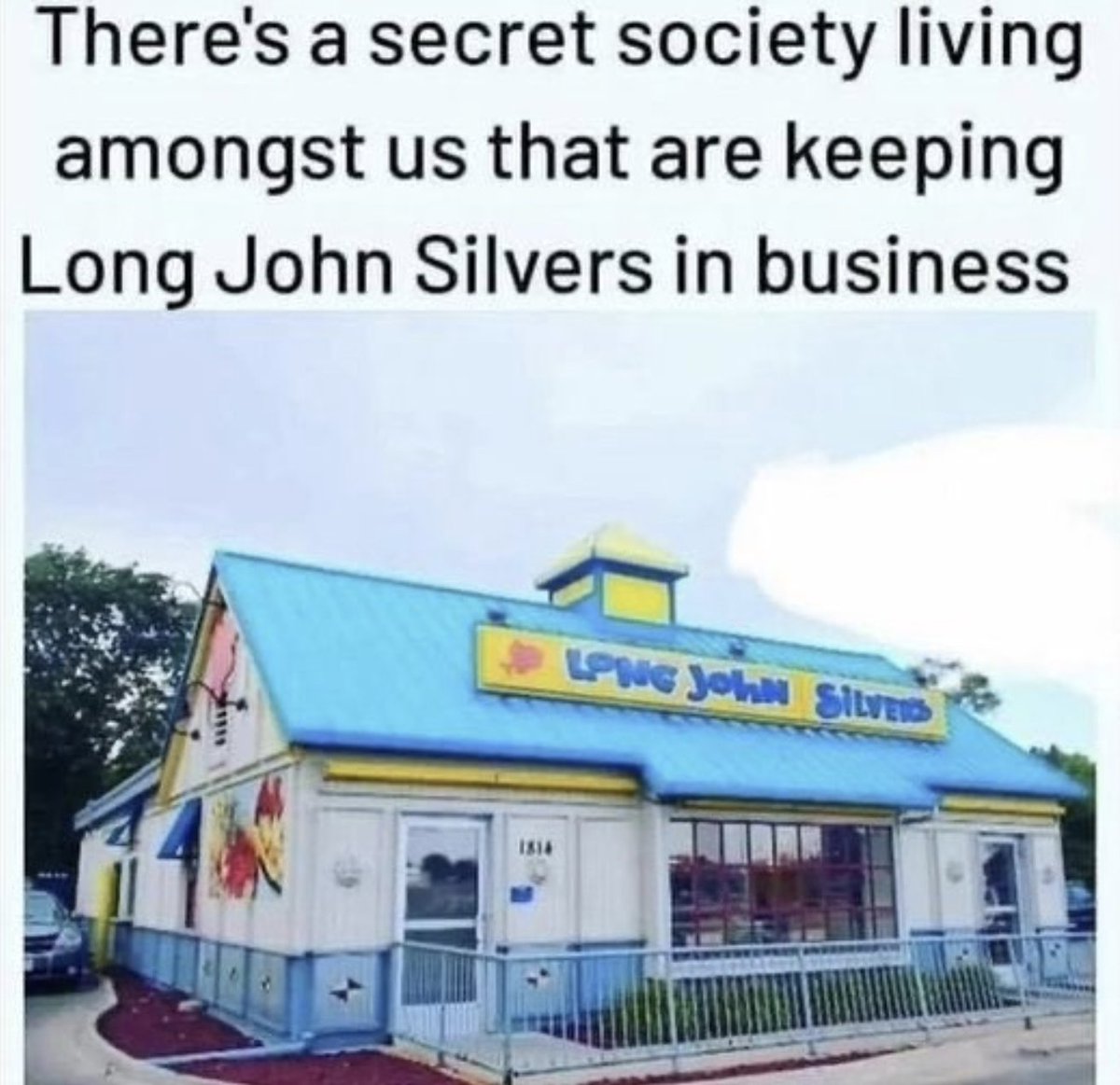 MensHumor's tweet photo. Long John silvers is a front for laundering money. https://t.co/LsAIE35sGQ