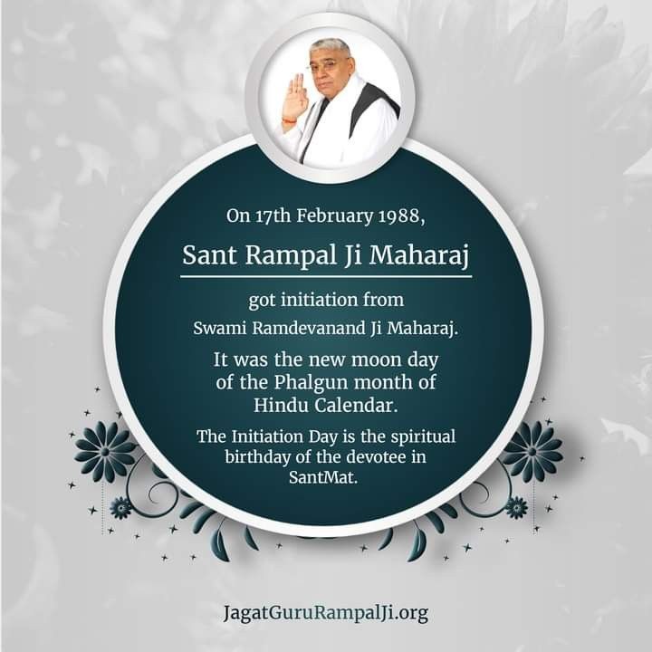 #GodMorningFriday On 17th February 1988, Sant Rampal Ji Maharaj got initiation from Swami Ramdevanand Ji Maharaj. It was the new moon day of the Phalgun month of Hindu Calendar. The Initiation Day is the spiritual birthday of the devotee in SantMat. 🙏🏻💖🙇🏻