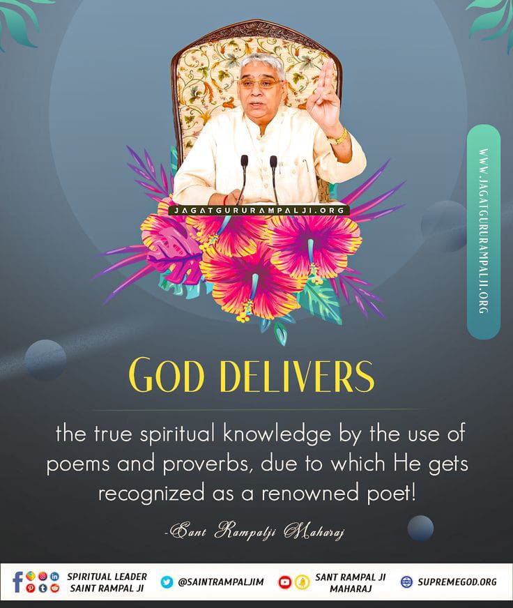_ChilD_0f_GOD's tweet photo. GOD DELIVERS 🕊️🌺
The true spiritual knowledge by the use of poems and proverbs due to which He gets recognize  as a renowned poet.!

#GodMorningFriday
~Sant Rampal Ji Maharaj ji https://t.co/XG5cwmA57m