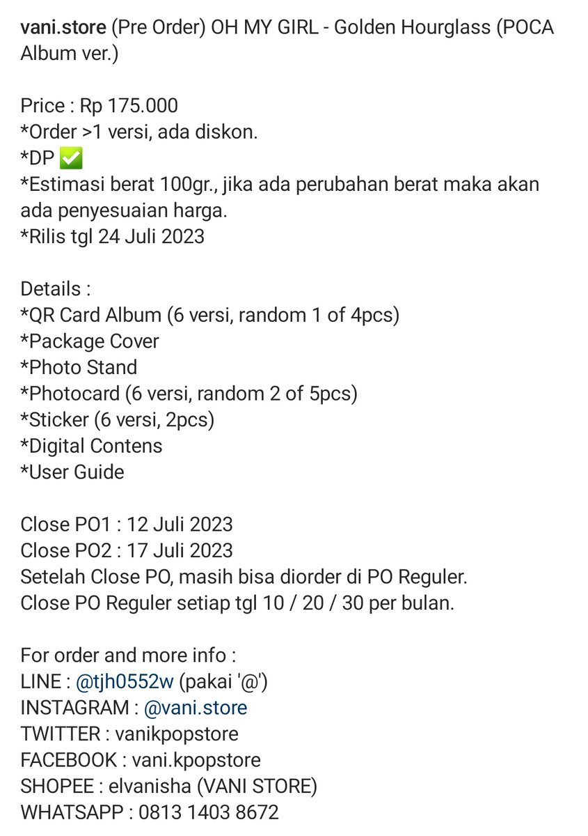 vanikpopstore's tweet photo. (Pre Order) OH MY GIRL - Golden Hourglass (POCA Album ver.)

💰Rp 175.000
✅️DP 100k
💕Rilis tgl 24 Juli 2023

⚠️Close PO1 : 12 Juli 2023
⚠️Close PO2 : 17 Juli 2023
📍SBY-SDA🇮🇩

#OHMYGIRL #OMG #Golden_Hourglass #오마이걸 #kpopalbum #albumkpop #kpopshop #kpopstore #kpopshopina https://t.co/ORdjnJsOlW