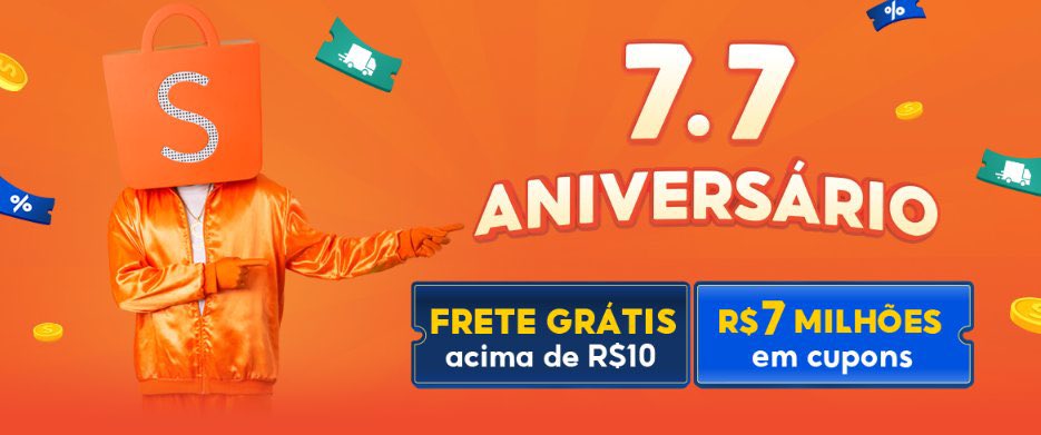 7.7 Aniversário Shopee 