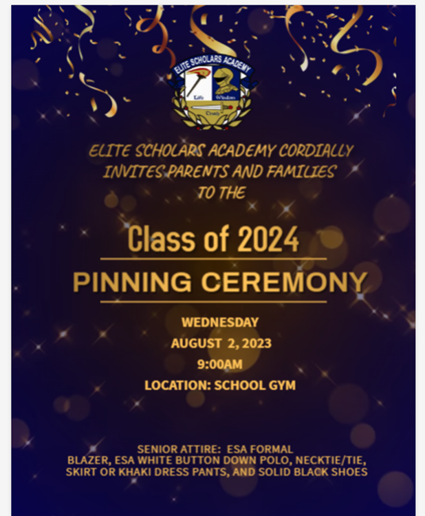 Elite Scholars Academy is proud to announce that it will celebrate the Senior Pinning Ceremony with the Class of 2024, August 2, 2023. The Senior Pinning at ESA is a cherished tradition!
