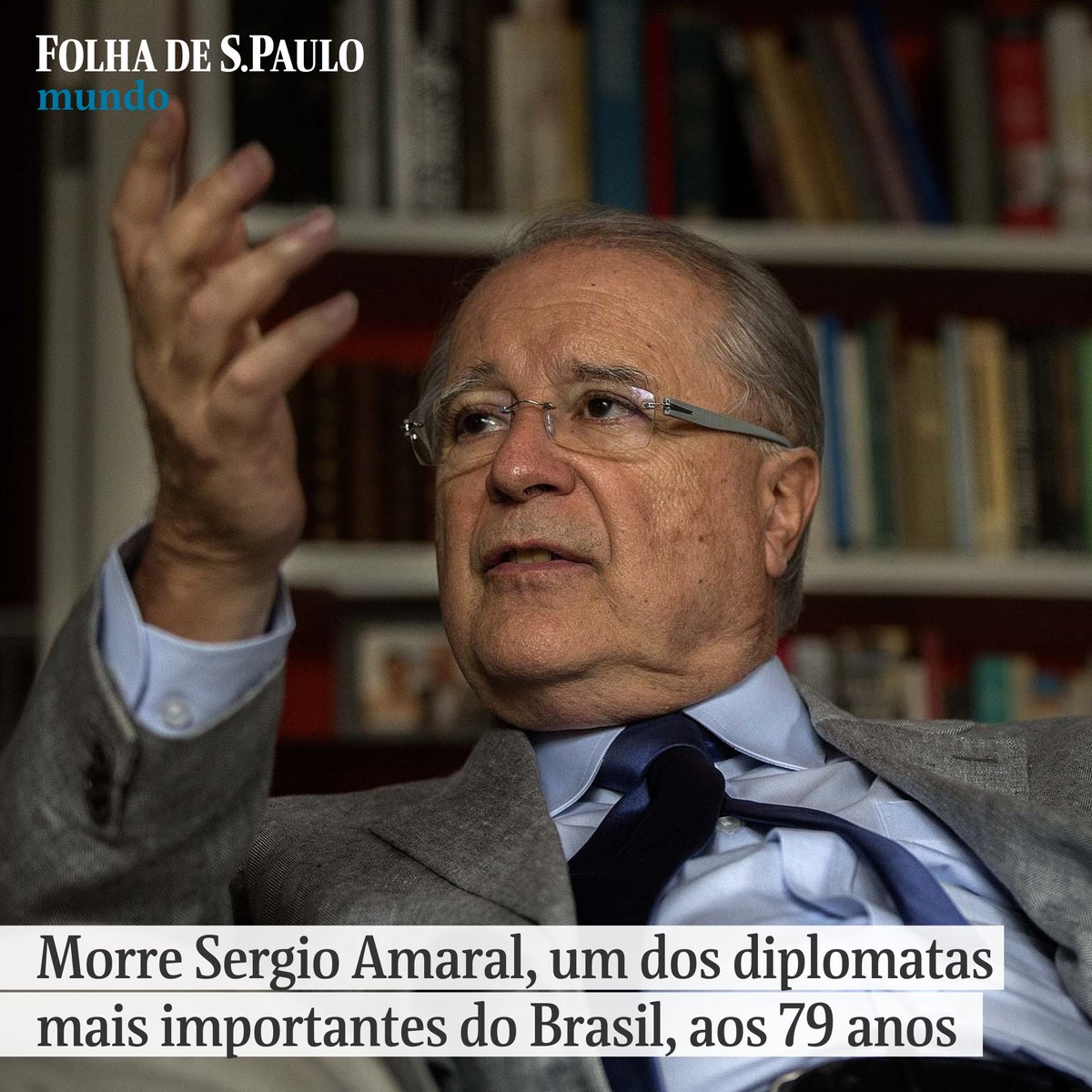 folha's tweet photo. Morre Sergio Amaral, um dos diplomatas mais importantes do Brasil, aos 79 anos. Embaixador em Londres, Paris e Washington, também foi ministro no governo Fernando Henrique Cardoso. https://t.co/bdzd7q8ARC📷 Marlene Bergamo https://t.co/svth2QwQ8l