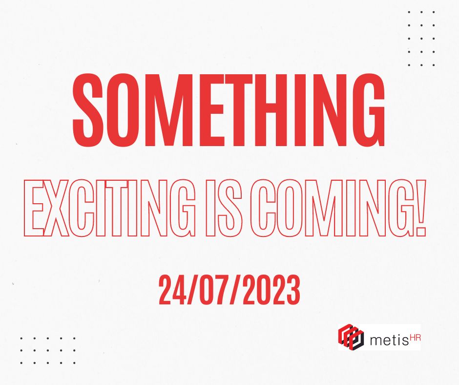 Big HR News on the Horizon! 

Hold onto your hats because something is coming, and we can't wait to spill the beans!

Keep your eyes peeled for more details coming soon