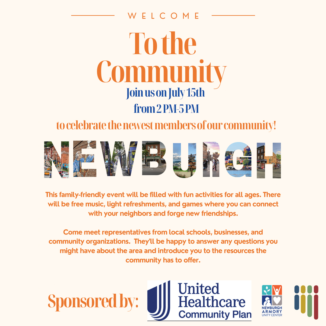 cornerstonefh's tweet photo. New in town? Join @UHC and @Newburgh_Armory for a free Welcome To The Community event on Sat 7/15/23  2 to 5 pm at 321 S. William St. Meet new friends from local schools, businesses, and community organizations. The entire family can enjoy music, light refreshments and games. https://t.co/8omkrT2tWp